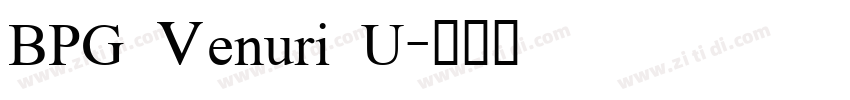BPG Venuri U字体转换